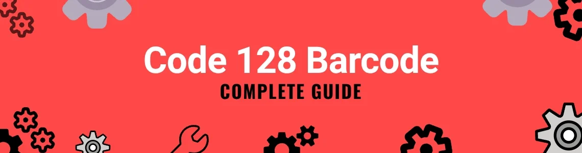 Code 128 Barcode Complete Guide