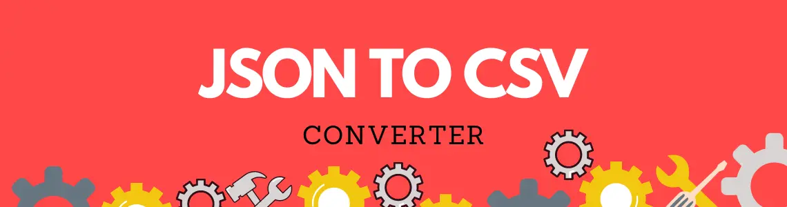 JSON to CSV converter Online